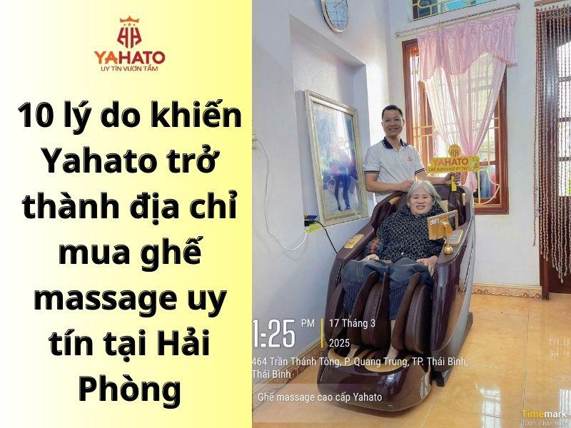   
          10 Lý Do Khiến Yahato Trở Thành Địa Chỉ Mua Ghế Massage Uy Tín Tại Hải Phòng